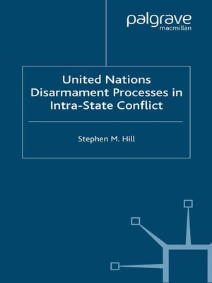 cover image of United Nations Disarmament Processes in Intra-State Conflict
